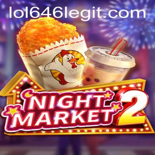 Exploring NightMarket2: A Dive into the World of LOL646