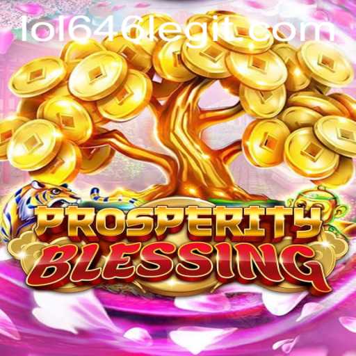 Exploring the Magic of ProsperityBlessing and the Enigmatic LOL646